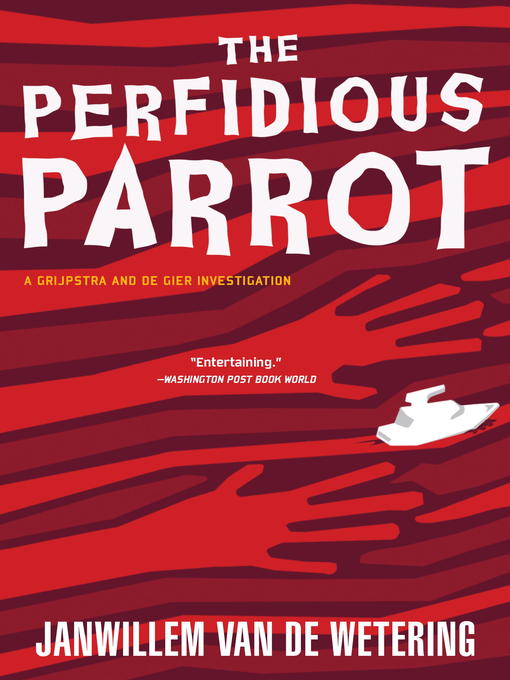Title details for The Perfidious Parrot by Janwillem van de Wetering - Available